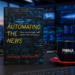 Automating the News